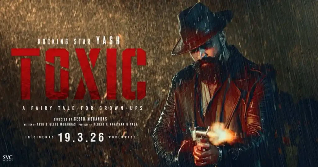 Toxic Release Date Update: Yash’s Pan-India Action