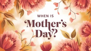 Mother’s Day 2026