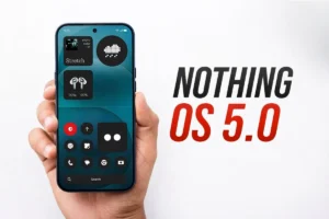 Nothing OS 5.0 Update