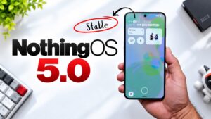 Nothing OS 5.0 Update